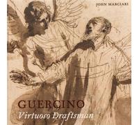 Guercino: Virtuoso Draftsman Virtuoso draftsman - John Marciari - Paul Holberton - broché - Essai