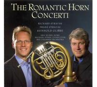 Guere, Strauss : Romantic Horn Concerti