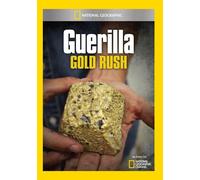 Guerilla Gold Rush – National Geographic – DVD