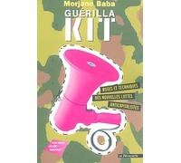 Guérilla kit : Nouvelles ruses et techniques de la lutte anticapitaliste