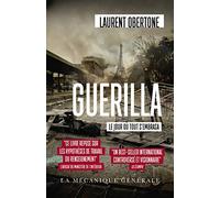 Guerilla - Tome 01 Le jour où tout s'embrasa (01)