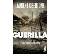 Guerilla - tome 1 Le jour où tout s'embrasa - Tome 1 (01)