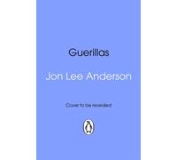 Guerillas - Jon Lee Anderson - Transworld digital - ebook (ePub) - Livre