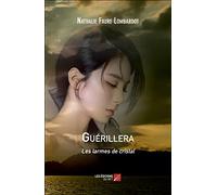 Guérillera: Les larmes de cristal