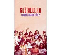 Guérillera - Lourdes Uranga López - Du Bout De La Ville Eds - broché - Essai
