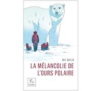 GUERIN EDITIONS PAULSEN - Récits de montagne et Beaux Livres - La Melancolie De L'ours Polaire - Roman | Guerin Editions Paulsen - unisex