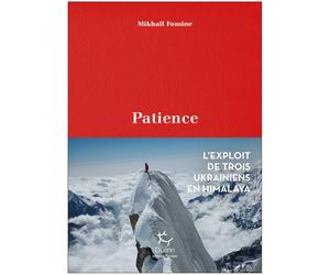 GUERIN EDITIONS PAULSEN - Récits de montagne et Beaux Livres - Patience - Romans | Guerin Editions Paulsen