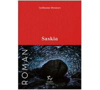 GUERIN EDITIONS PAULSEN - Récits de montagne et Beaux Livres - Saskia - Romans | Guerin Editions Paulsen