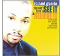 Guerin, Roland - You Don't Have See to Believe It