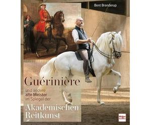 Guérinière und andere alte Meister: im Spiegel der Akademischen Reitkunst