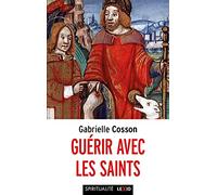 Guérir avec les saints