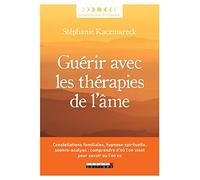 Guérir avec les thérapies de l'âme