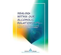 Guérir dans nos relations alcooliques (P-95)