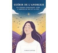 Guérir De L’Anorexie: Un Chemin Personnel Vers L’Amour De Soi Et La Foi