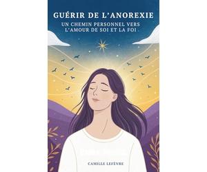 Guérir De L’Anorexie: Un Chemin Personnel Vers L’Amour De Soi Et La Foi