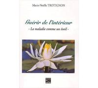 Guérir de l'intérieur.: La maladie comme un éveil