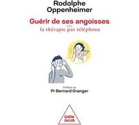 Guérir de ses angoisses Rodolphe Oppenheimer (Auteur)