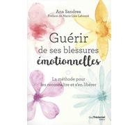 Guérir de ses blessures émotionnelles
