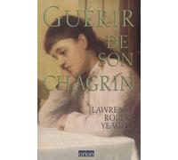 Guérir De Son Chagrin