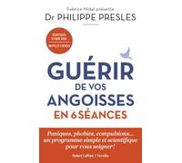 Guérir De Vos Angoisses - En 6 Séances