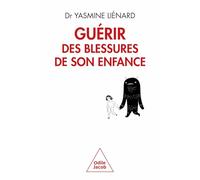 Guérir des blessures de son enfance: Un chemin vers une société plus pacifique