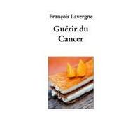 Guérir Du Cancer