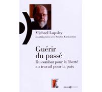 GUERIR DU PASSE