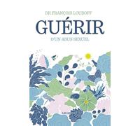 Guérir d'un abus sexuel (2ème édition) - François Louboff - Les Arenes Eds - broché - Essai