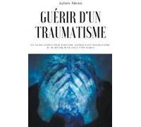 Guérir D'un Traumatisme