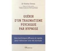 Guérir d'un traumatisme psychique par hypnose