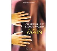Guérir et soulager par la main