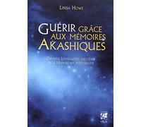 Guérir grâce aux mémoires Akashiques