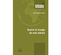 Guérir le Congo du mal zaïrois Daniel Mukoko Samba (Auteur)