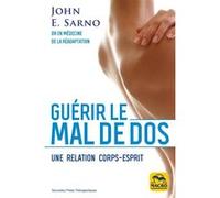 Guérir Le Mal De Dos - Une Relation Corps-Esprit