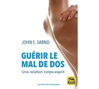 Guérir le mal de dos: Une relation corps-esprit