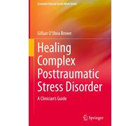 Guérir le syndrome de stress post-traumatique complexe