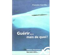 Guerir... mais de quoi?