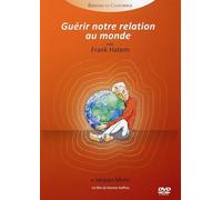 Guérir notre relation au monde DVD