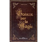 Guérir par la Magie