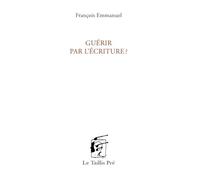 Guérir par l'écriture?