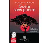 GUÉRIR SANS GUERRE