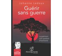 Guerir Sans Guerre - Livre Audio Cd