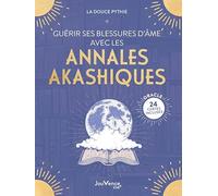 Guérir ses blessures d’âme avec les annales akashiques