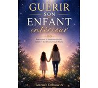 Guérir son enfant intérieur