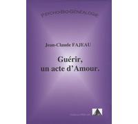 Guérir, un acte d'Amour