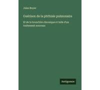 Guérison De La Phthisie Pulmonaire