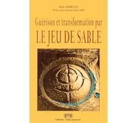 Guérison et transformation par le jeu de sable