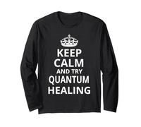 Guérison quantique / « Keep Calm and Try Quantum Healing » Manche Longue