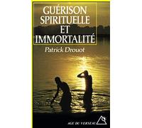 Guérison spirituelle et immortalité