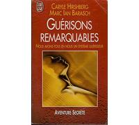 GUERISONS REMARQUABLES.: Nous avons tous en nous un système guérisseur